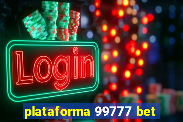 plataforma 99777 bet